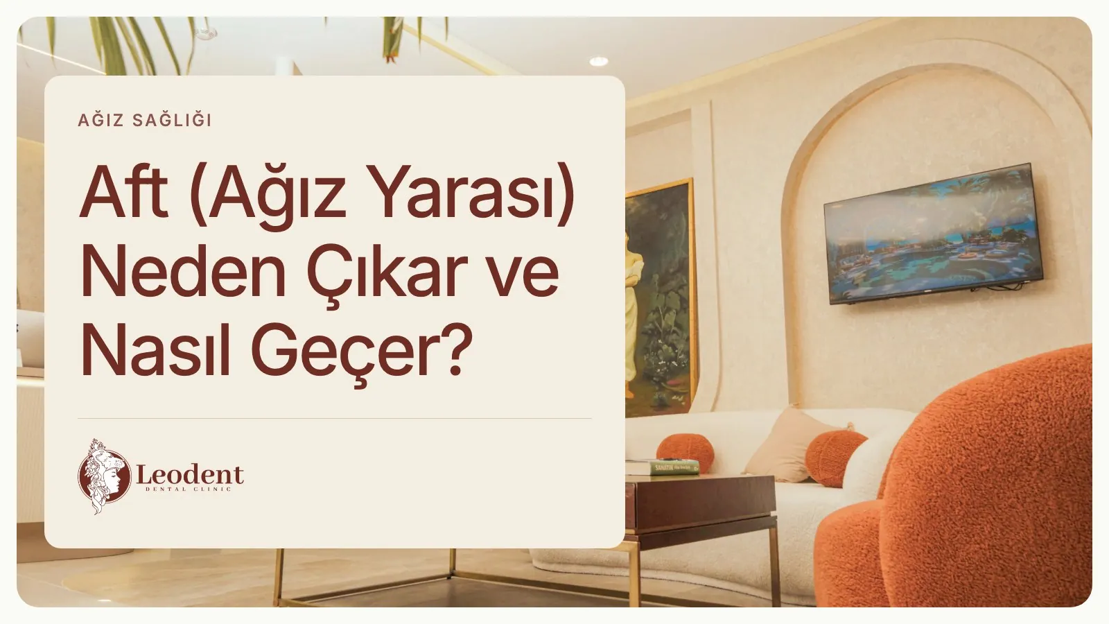 Aft ve Ağız Yarası: Nedenleri, Bakım ve Kontrol