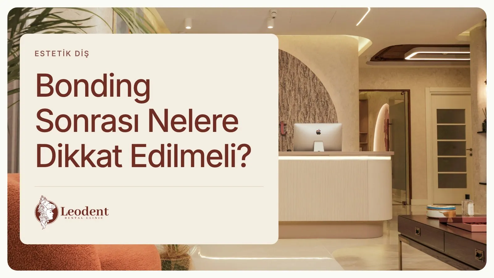 Bonding Sonrası Bakım: Beslenme ve Kontroller