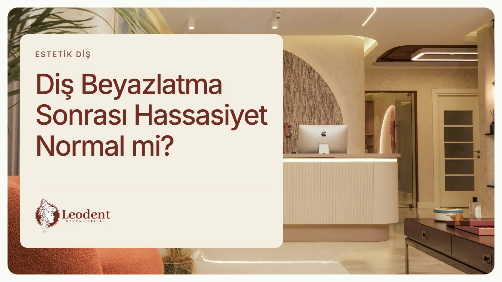 Beyazlatma Sonrası Hassasiyet: Ne Yapılmalı?