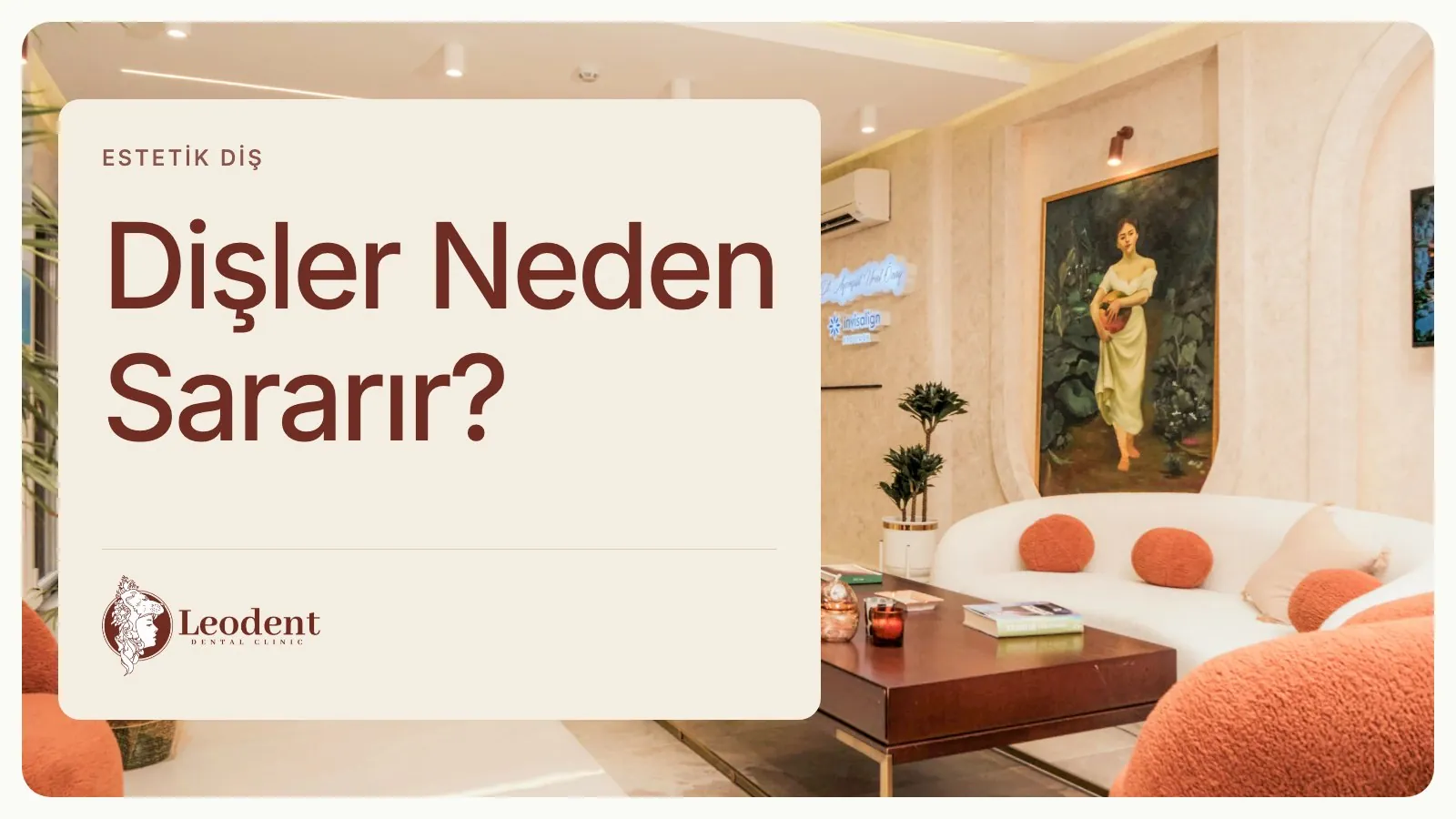 Dişler Neden Sararır? Leke ve Renk Değişikliği