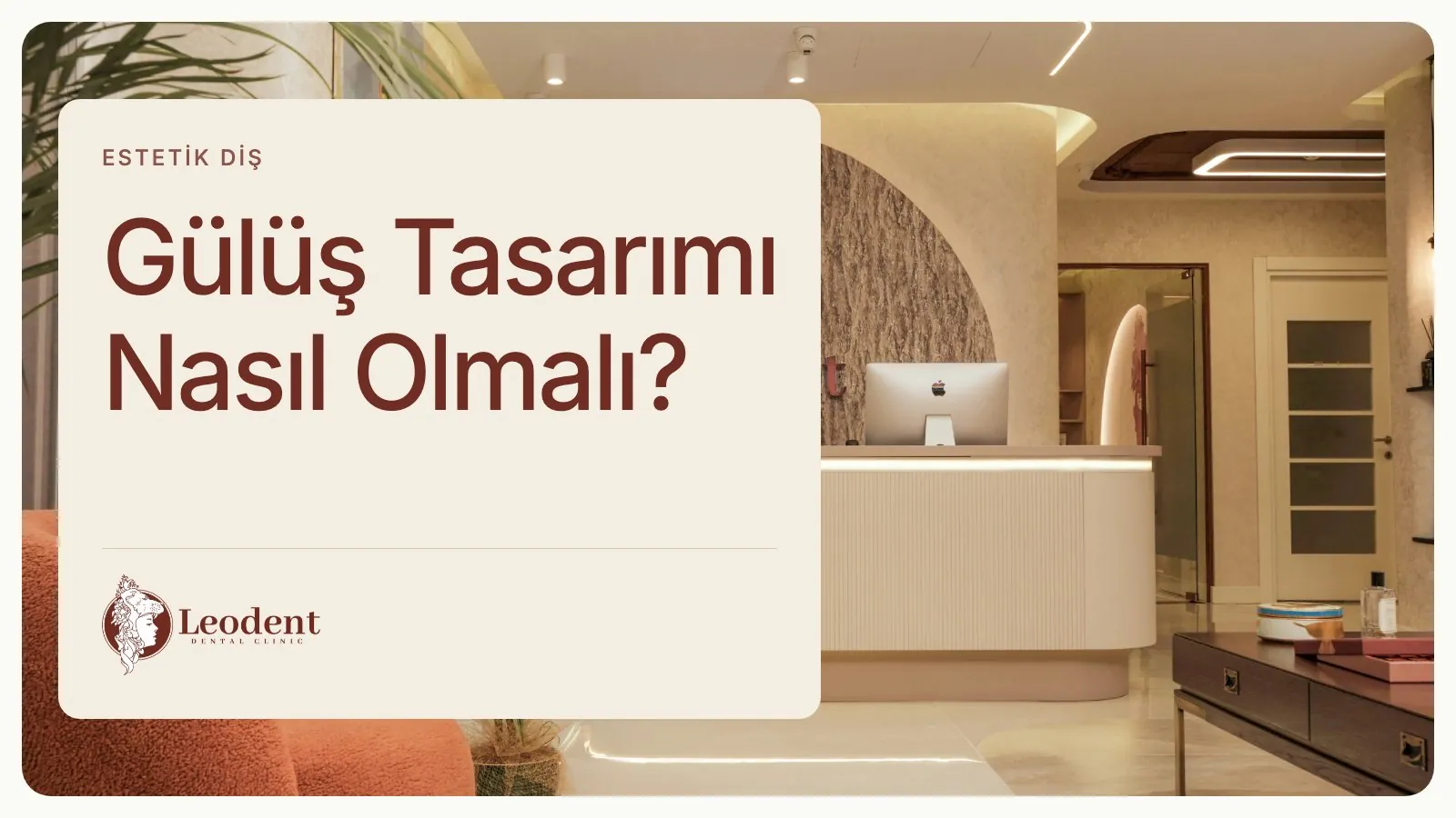Gülüş Tasarımı Planı Nasıl Değerlendirilir?
