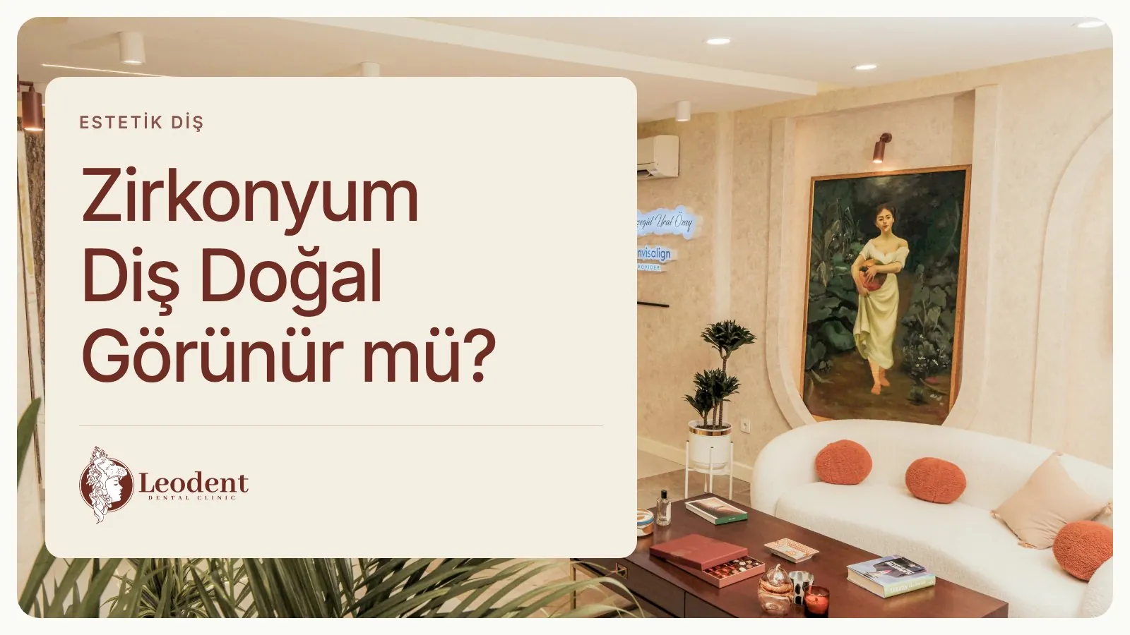 Zirkonyum Diş Doğal Görünür mü? Renk ve Uyum