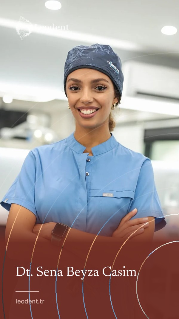 Dt. Sena Beyza Casim | Leodent Clinic
