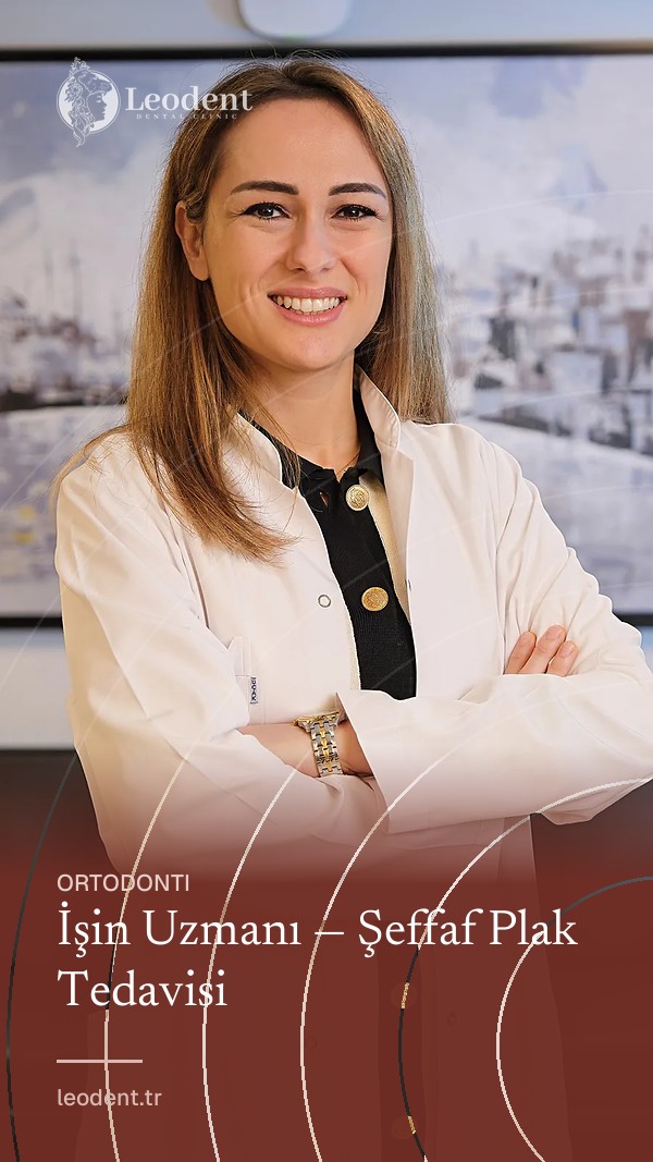 İşin Uzmanı — Şeffaf Plak Tedavisi | Dr. Dt. Ayşegül Ural Özay